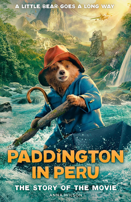 Paddington in Peru: The Story of the Movie (Novel)