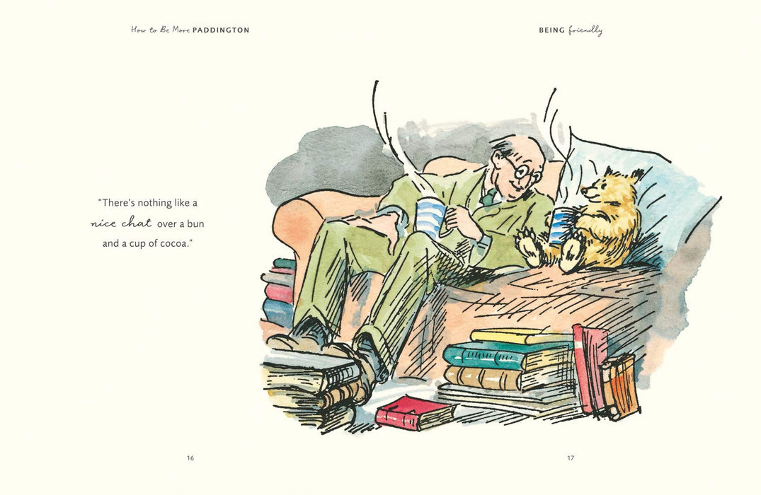 Illustration and quote from A hardback book called 'How To Be More Paddington - A Book of Kindness by Michel Bond and Peggy Fortnum on a white background
